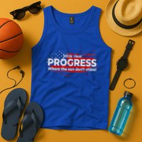 Stick Your PROGRESS Where The Sun Don't Shine Tank Top