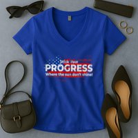Stick Your PROGRESS Where The Sun Don't Shine Women's V-Neck T-Shirt