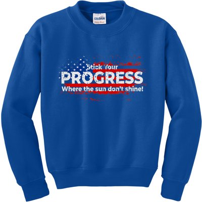 Stick Your PROGRESS Where The Sun Don't Shine Kids Sweatshirt