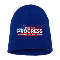 Stick Your PROGRESS Where The Sun Don't Shine Short Acrylic Beanie