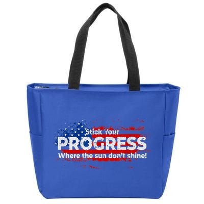 Stick Your PROGRESS Where The Sun Don't Shine Zip Tote Bag