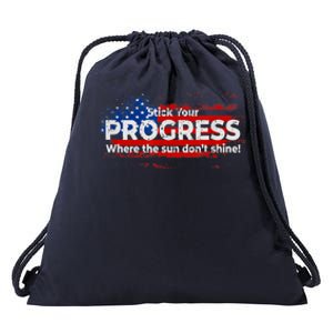 Stick Your PROGRESS Where The Sun Don't Shine Drawstring Bag