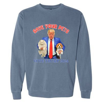 Save Your Pets Vote For Trump Us Election Funny Quote Vote Garment-Dyed Sweatshirt