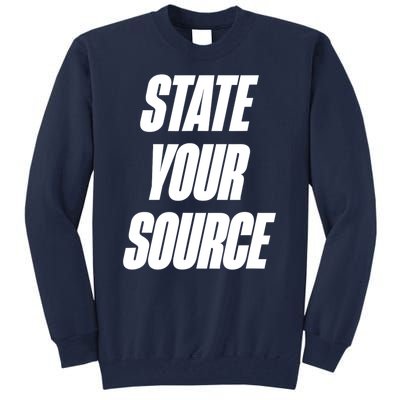 State Your Source Tall Sweatshirt