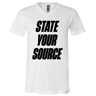 State Your Source V-Neck T-Shirt