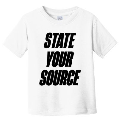 State Your Source Toddler T-Shirt
