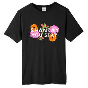 Shantay You Stay Drag Race Drag Queen Drag Lover Tall Fusion ChromaSoft Performance T-Shirt