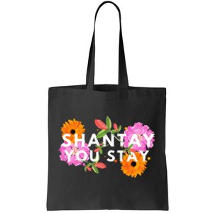 Shantay You Stay Drag Race Drag Queen Drag Lover Tote Bag