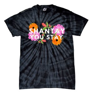 Shantay You Stay Drag Race Drag Queen Drag Lover Tie-Dye T-Shirt