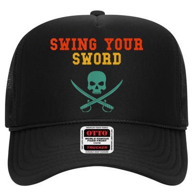 Swing Your Sword High Crown Mesh Back Trucker Hat