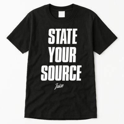 State Your Source Tall T-Shirt