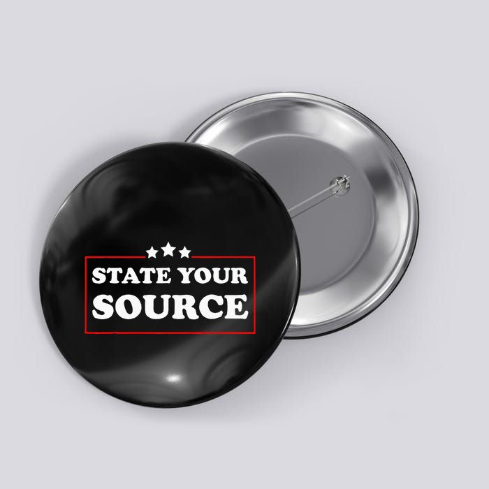 State Your Source Funny Button