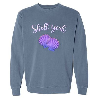 Shell Yeah Summer Vacation Beach Cute Gift Garment-Dyed Sweatshirt