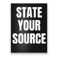 State Your Source Poster