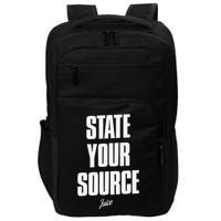 State Your Source Funny Quote Design Impact Tech Backpack