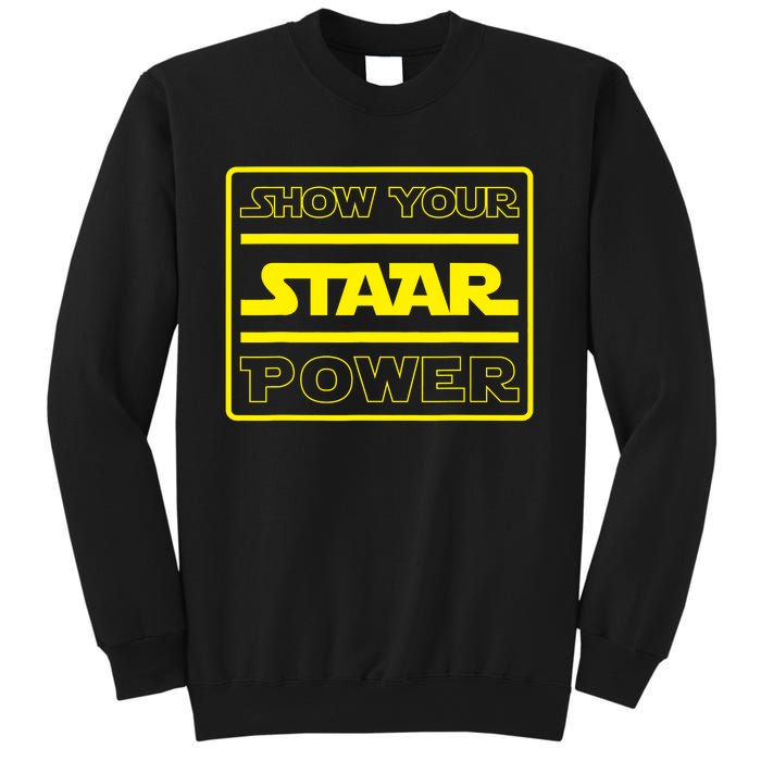 Show Your Staar Power Testing Day Sweatshirt