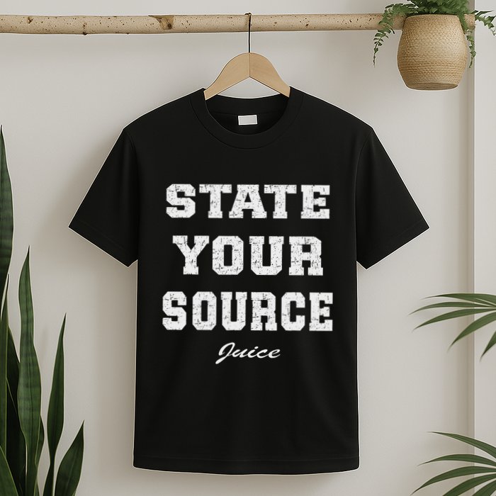State Your Source Juice Retro Design T-Shirt