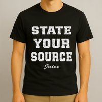 State Your Source Juice Retro Design T-Shirt