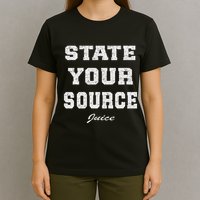 State Your Source Juice Retro Design T-Shirt