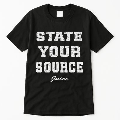 State Your Source Juice Retro Design Tall T-Shirt