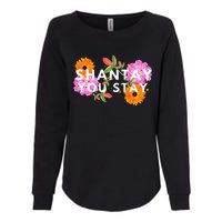 Shantay You Stay Drag Race Drag Queen Drag Lover Womens California Wash Sweatshirt