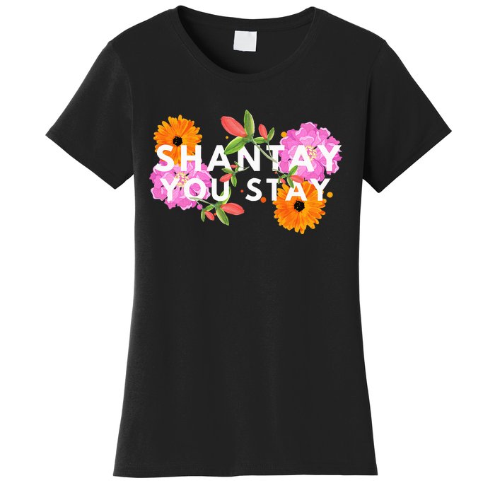 Shantay You Stay Drag Race Drag Queen Drag Lover Women's T-Shirt