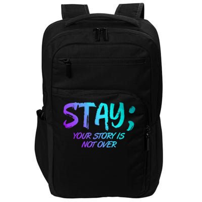 STAY; Your Story Is Not Over Suicide Prevention Awareness Impact Tech Backpack