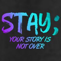 STAY; Your Story Is Not Over Suicide Prevention Awareness 11oz C Handle Ceramic Mug