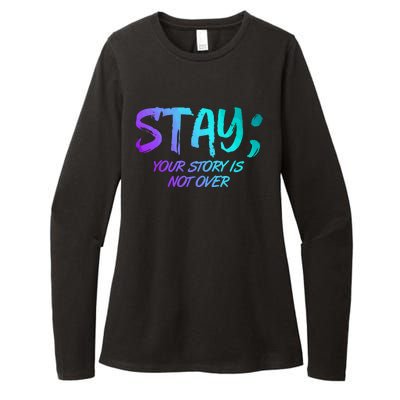 STAY; Your Story Is Not Over Suicide Prevention Awareness Womens CVC Long Sleeve Shirt