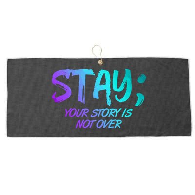 STAY; Your Story Is Not Over Suicide Prevention Awareness Large Microfiber Waffle Golf Towel