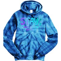 STAY; Your Story Is Not Over Suicide Prevention Awareness Tie Dye Hoodie