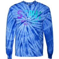 STAY; Your Story Is Not Over Suicide Prevention Awareness Tie-Dye Long Sleeve Shirt