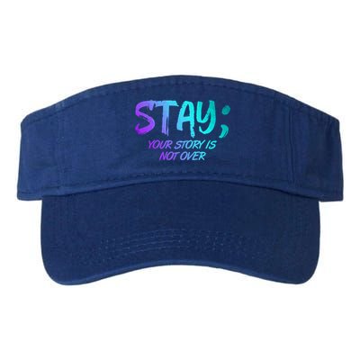 STAY; Your Story Is Not Over Suicide Prevention Awareness Visor