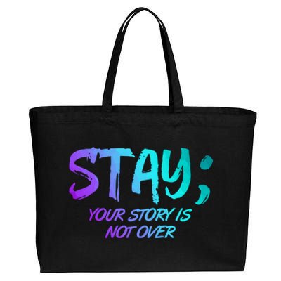 STAY; Your Story Is Not Over Suicide Prevention Awareness Cotton Canvas Jumbo Tote