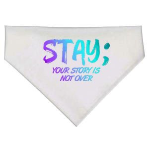 STAY; Your Story Is Not Over Suicide Prevention Awareness USA-Made Doggie Bandana