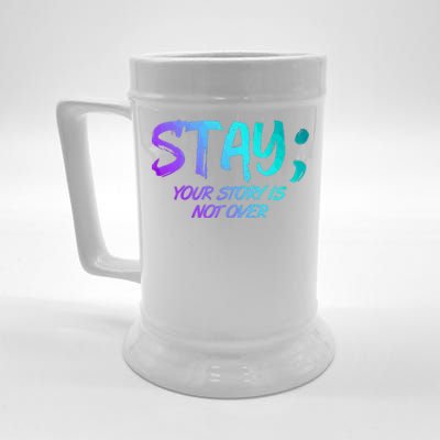 STAY; Your Story Is Not Over Suicide Prevention Awareness Beer Stein