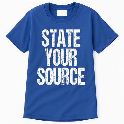 State Your Source Tall T-Shirt
