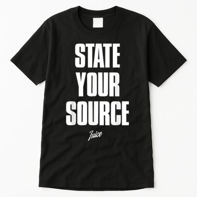 State Your Source Tall T-Shirt