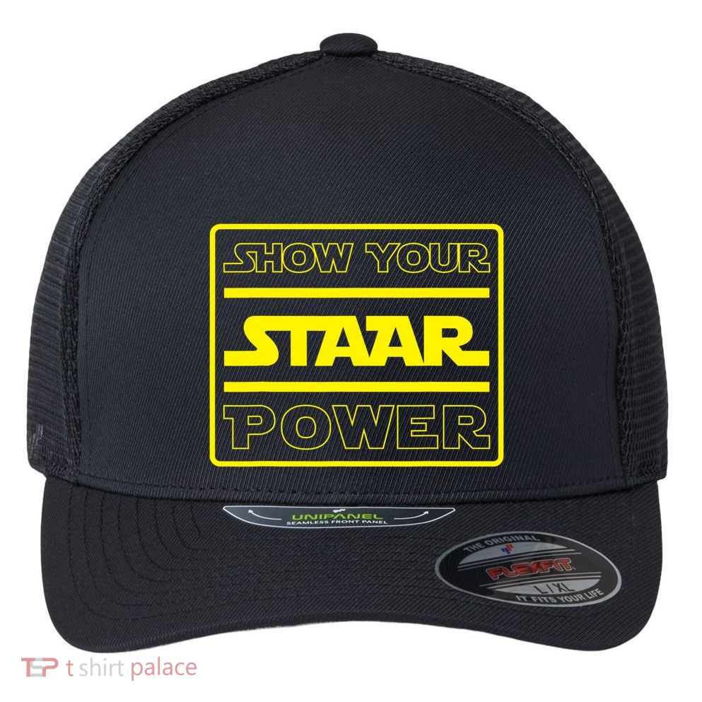 Show Your Staar Power School Testing Flexfit Unipanel Trucker Cap