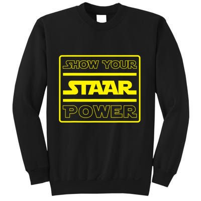 Show Your Staar Power School Testing Sweatshirt