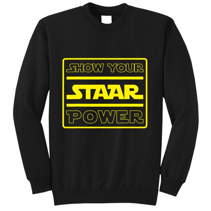 Show Your Staar Power School Testing Sweatshirt