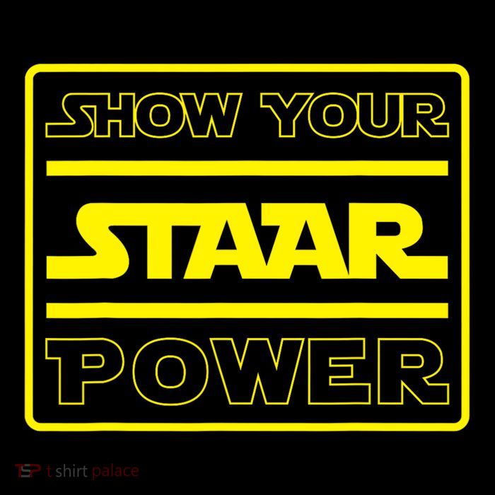 Show Your Staar Power School Testing T-Shirt