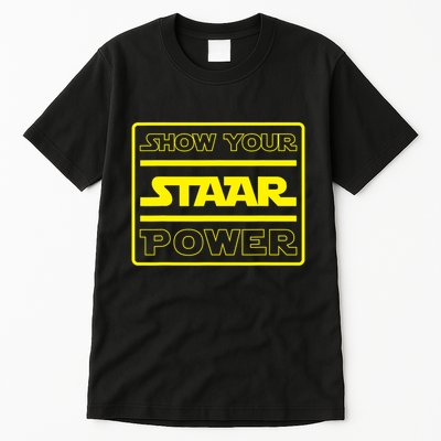 Show Your Staar Power School Testing Tall T-Shirt