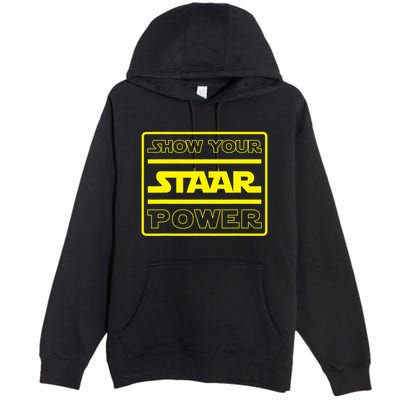 Show Your Staar Power School Testing Premium Pullover Hoodie