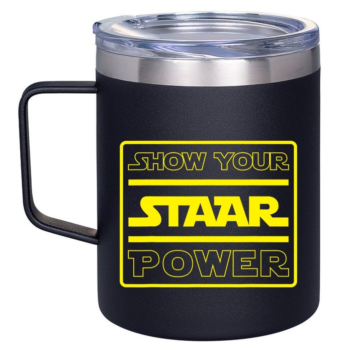 Show Your Staar Power School Testing 12oz Stainless Steel Coffee Mug