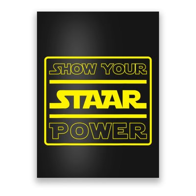 Show Your Staar Power School Testing Poster