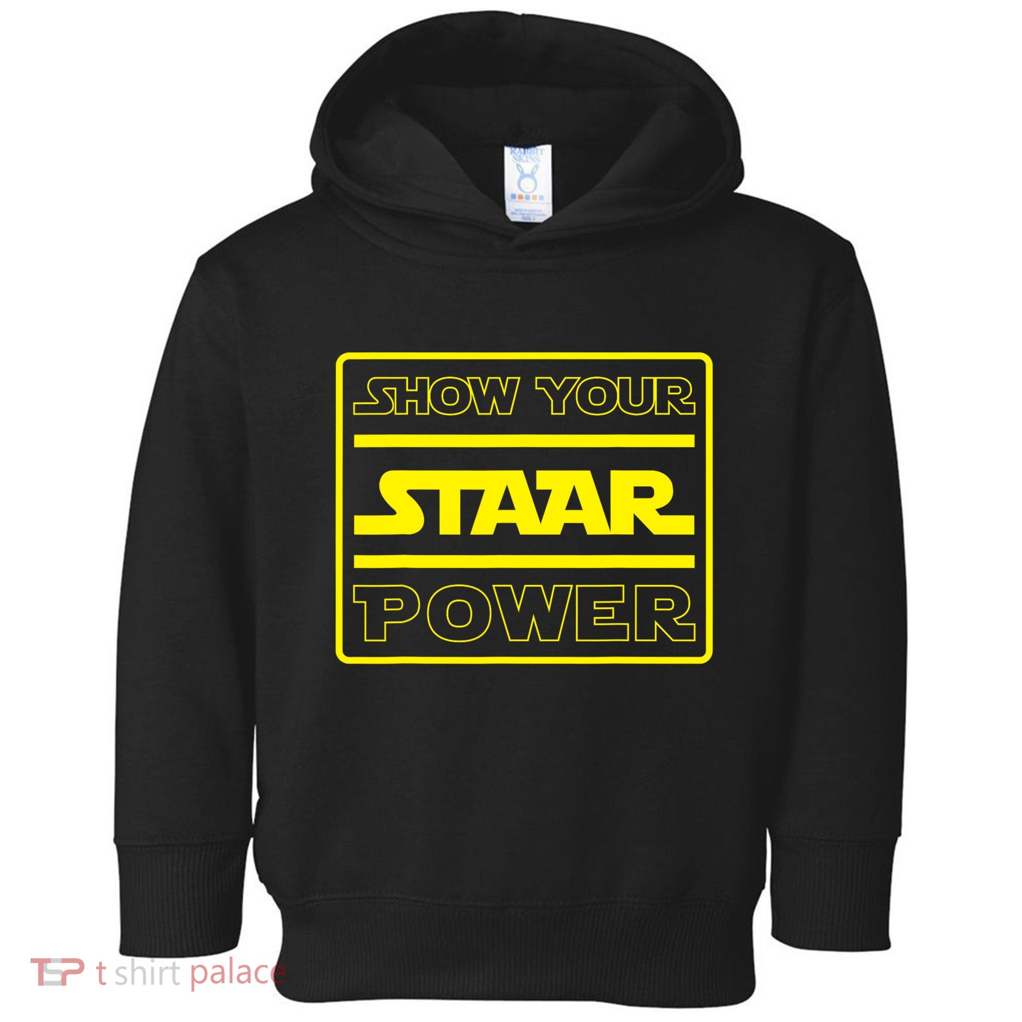 Show Your Staar Power School Testing Toddler Hoodie
