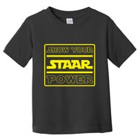Show Your Staar Power School Testing Toddler T-Shirt