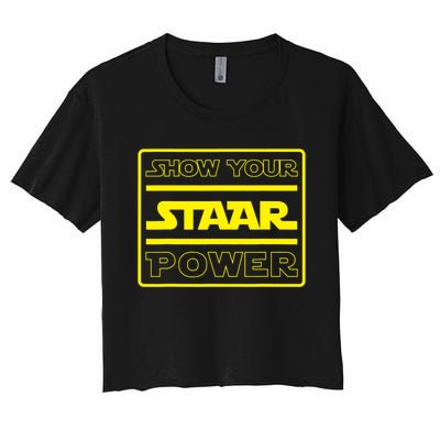 Show Your Staar Power School Testing Women's Crop Top Tee