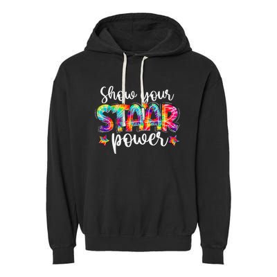 Show Your STAAR Power Tie Dye Teacher Garment-Dyed Fleece Hoodie